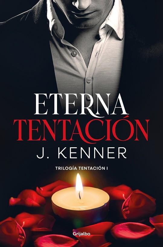 ETERNA TENTACIÓN (TRILOGÍA TENTACIÓN 1) | 9788425360954 | KENNER, J. | Llibreria Online de Tremp