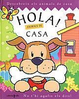 HOLA! ANIMALS DE CASA | 9788466104401 | STEER, DUGALD | Llibreria Online de Tremp
