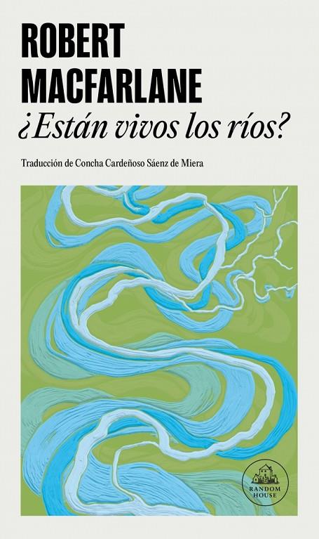 ¿ESTÁ VIVO UN RÍO? | 9788439746072 | MACFARLANE, ROBERT | Llibreria Online de Tremp