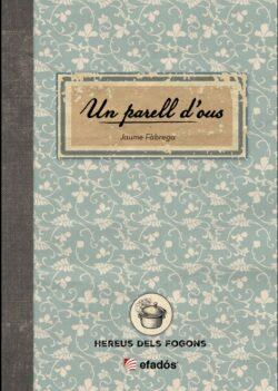 UN PARELL D'OUS | 9791387658267 | FÀBREGA, JAUME | Llibreria Online de Tremp