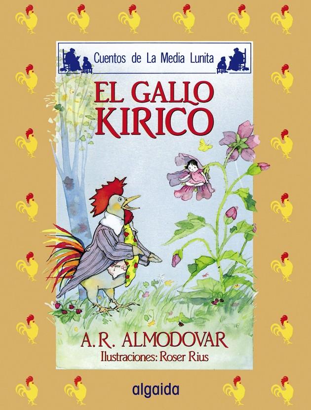 GALLO KIRICO, EL | 9788476470084 | RODRÍGUEZ ALMODÓVAR, ANTONIO