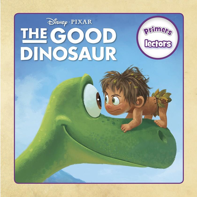 THE GOOD DINOSAUR. PRIMERS LECTORS | 9788416519002 | DISNEY | Llibreria Online de Tremp