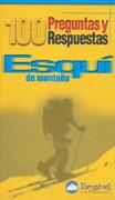 ESQUI DE MONTAÑA 100 PREGUNTAS Y RESPUESTAS | 9788495760319 | Llibreria Online de Tremp
