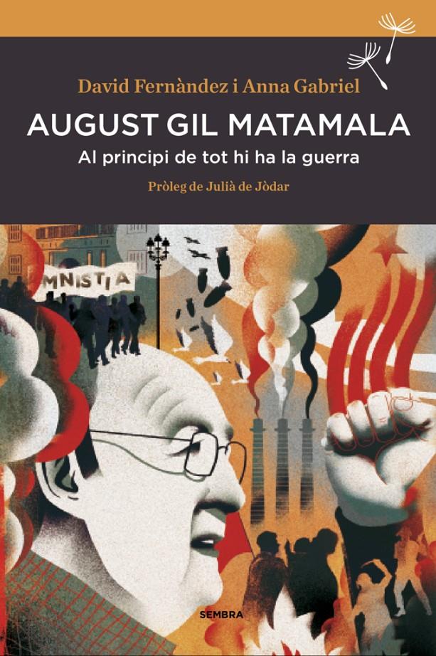 AUGUST GIL MATAMALA | 9788416698165 | FERNÀNDEZ, DAVID/GABRIEL SABATÉ, ANNA | Llibreria Online de Tremp