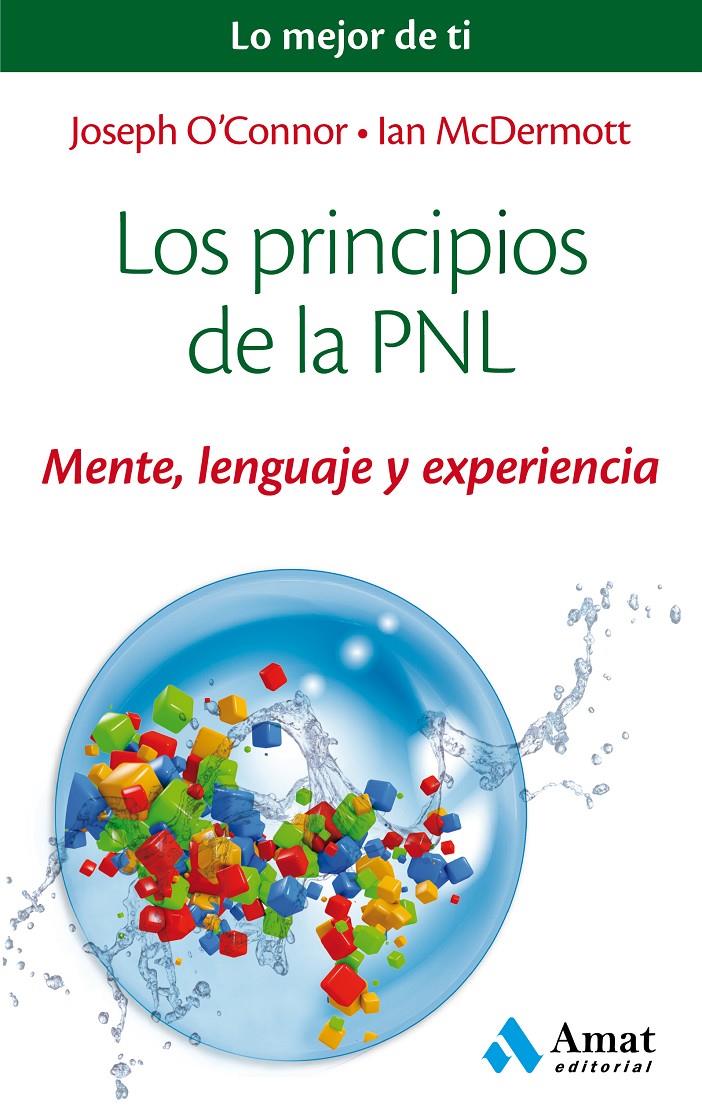 LOS PRINCIPIOS DE LA PNL | 9788497358200 | O'CONNOR, JOSEPH/MCDERMOTT, IAN | Llibreria Online de Tremp