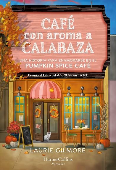 CAFÉ CON AROMA A CALABAZA | 9788410641501 | GILMORE, LAURIE | Llibreria Online de Tremp