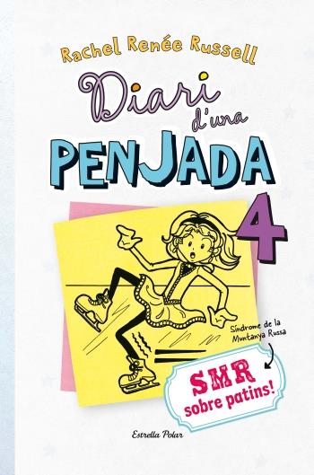 DIARI D'UNA PENJADA. 4. SMR SOBRE PATINS | 9788499328980 | RENEE RUSSELL, RACHEL
