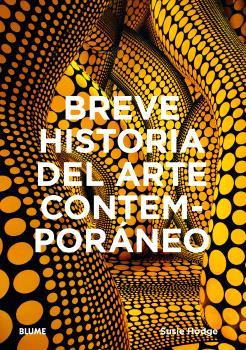 BREVE HISTORIA DEL ARTE CONTEMPORÁNEO | 9788410268920 | HODGE, SUSIE | Llibreria Online de Tremp