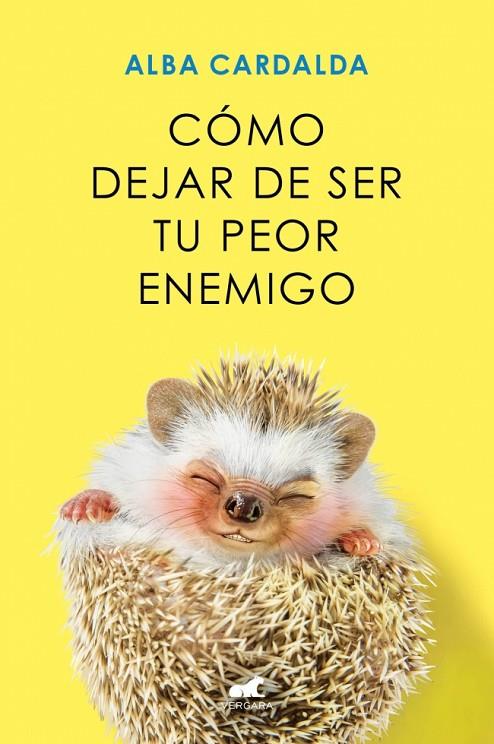 CÓMO DEJAR DE SER TU PEOR ENEMIGO | 9788419248930 | CARDALDA, ALBA | Llibreria Online de Tremp