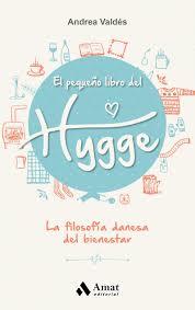 EL PEQUEÑO LIBRO DEL HYGGE | 9788497359870 | VALDÉS, ANDREA