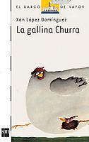 GALLINA CHURRA, LA | 9788434834507 | LÓPEZ DOMÍNGUEZ, XAN