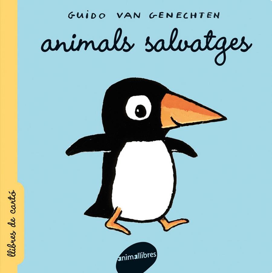 ANIMALS SALVATGES | 9788496726444 | VAN GENECHTEN, GUIDO | Llibreria Online de Tremp