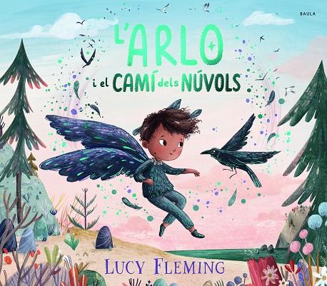L'ARLO I EL CAMÍ DELS NÚVOLS | 9788447956258 | FLEMING, LUCY | Llibreria Online de Tremp