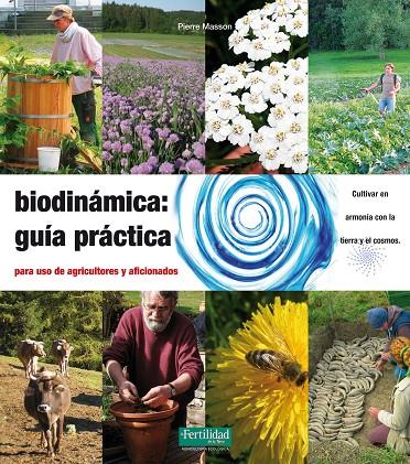 BIODINÁMICA: GUÍA PRÁCTICA | 9788494058288 | MASSON, PIERRE/MASSON, VINCENT | Llibreria Online de Tremp