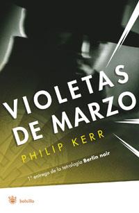 VIOLETAS DE MARZO (1º PART BERLIN NOIR) | 9788479013516 | KERR, PHILIP