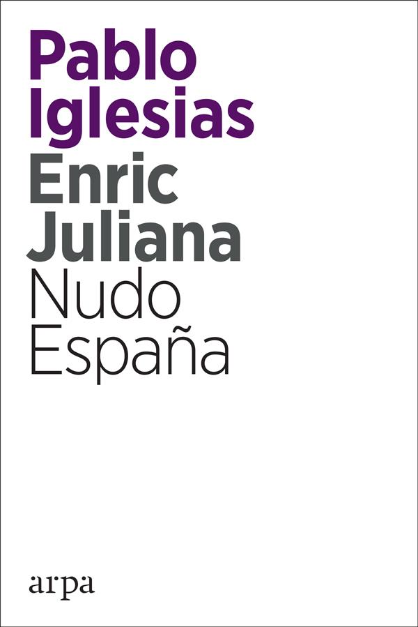 NUDO ESPAÑA | 9788416601820 | IGLESIAS TURRIÓN, PABLO/JULIANA RICART, ENRIC | Llibreria Online de Tremp