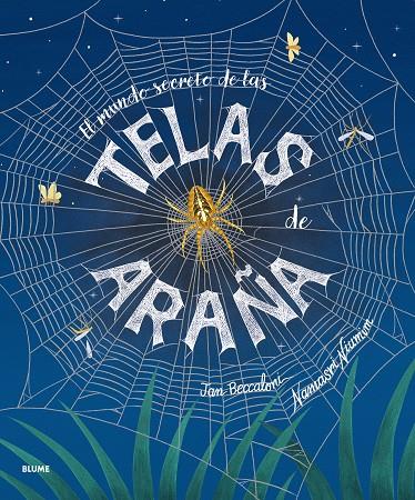 EL MUNDO SECRETO DE LAS TELAS DE ARAÑA | 9791388023026 | BECCALONI, JAN/NIUMIM, NAMASRI | Llibreria Online de Tremp