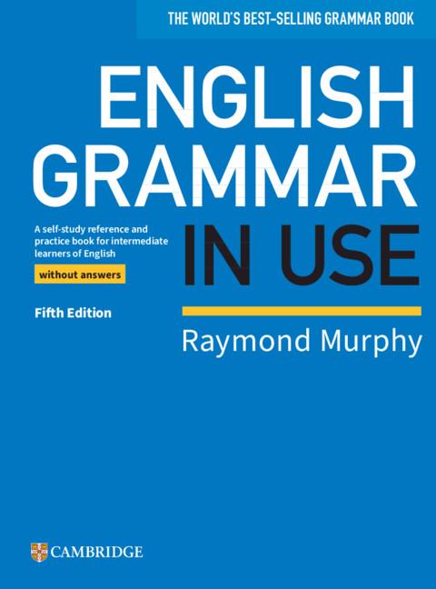 ENGLISH GRAMMAR IN USE BOOK WITHOUT ANSWERS | 9781108457682 | MURPHY,RAYMOND | Llibreria Online de Tremp