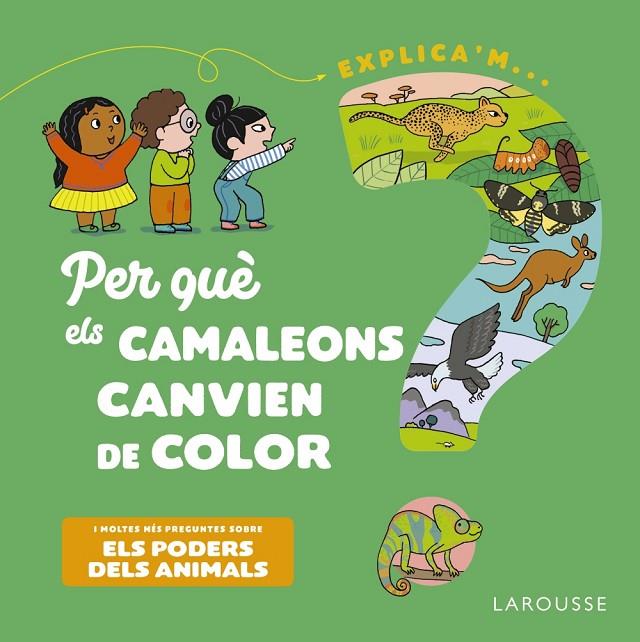 PER QUÈ ELS CAMALEONS CANVIEN DE COLOR? | 9788418473500 | KECIR-LEPETIT, EMMANUELLE | Llibreria Online de Tremp