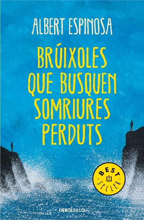 BRÚIXOLES QUE BUSQUEN SOMRIURES PERDUTS | 9788490327401 | ESPINOSA,ALBERT | Llibreria Online de Tremp