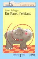 EN TONET, L'ELEFANT | 9788482865768 | TELLEGEN, TOON | Llibreria Online de Tremp