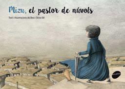 MIZU, EL PASTOR DELS NÚVOLS | 9788415975731 | BEA/GIL, SILVIA | Llibreria Online de Tremp