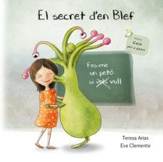 EL SECRET D'EN BLEF | 9788494771460 | ARIAS SÁNCHEZ, TERESA/CLEMENTE LABOREO, EVA