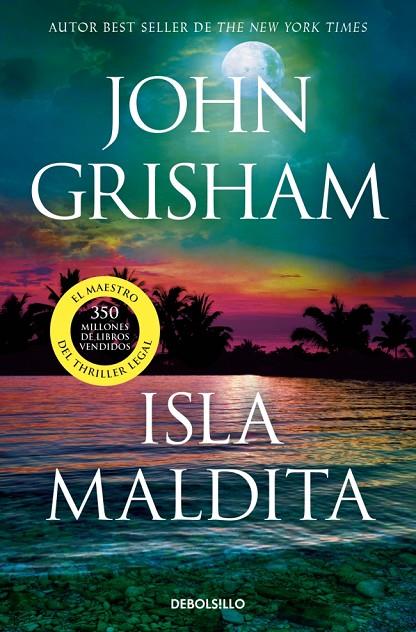 ISLA MALDITA (CAMINO ISLAND 3) | 9788466379564 | GRISHAM, JOHN | Llibreria Online de Tremp