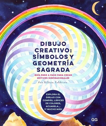 DIBUJO CREATIVO: SÍMBOLOS Y GEOMETRÍA SAGRADA | 9788425233708 | CALDERÓN, ANA VICTORIA | Llibreria Online de Tremp