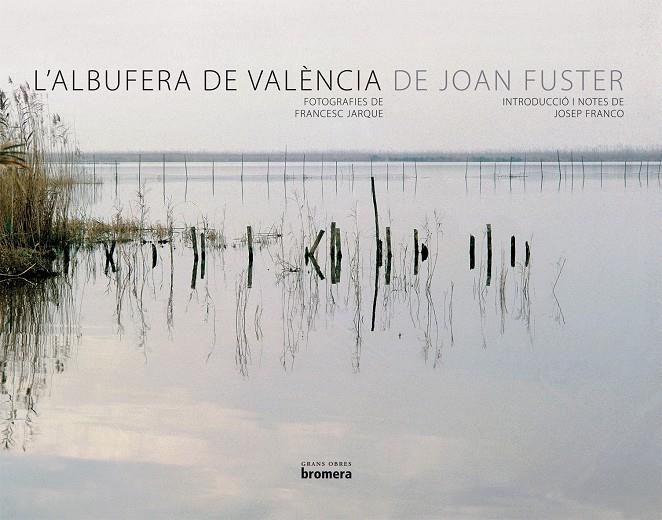 ALBUFERA DE VALENCIA, L' | 9788498242614 | FUSTER, JOAN (1922-1992) | Llibreria Online de Tremp