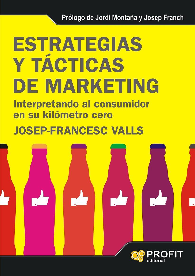 ESTRATEGIAS Y TÁCTICAS DE MARKETING | 9788415505235 | VALLS, JOSEP FRANCESC