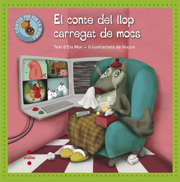 CONTE DEL LLOP CARREGAT DE MOC, EL  | 9788466139984 | MOR GARCÍA, EVA