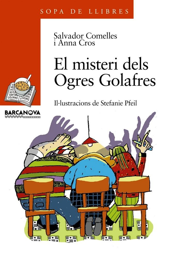 MISTERI DELS OGRES GOLAFRES, EL | 9788448911652 | COMELLES, SALVADOR I CROS, ANNA