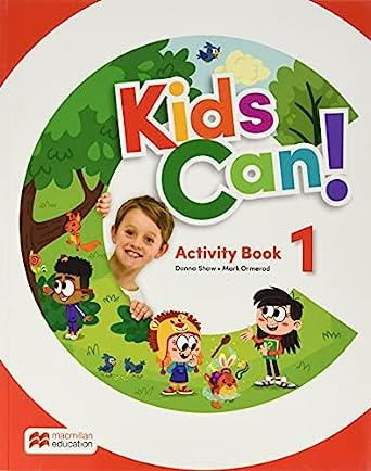 KIDS CAN! 1 ACTIVITY AND DIGITAL ACTIVITY | 9781380072849 | SHAW, DONNA/ORMEROD, MARK | Llibreria Online de Tremp