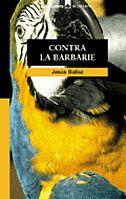 CONTRA LA BARBARIE (CASTELLA) | 9788424624620 | BALLAZ, JESUS | Llibreria Online de Tremp