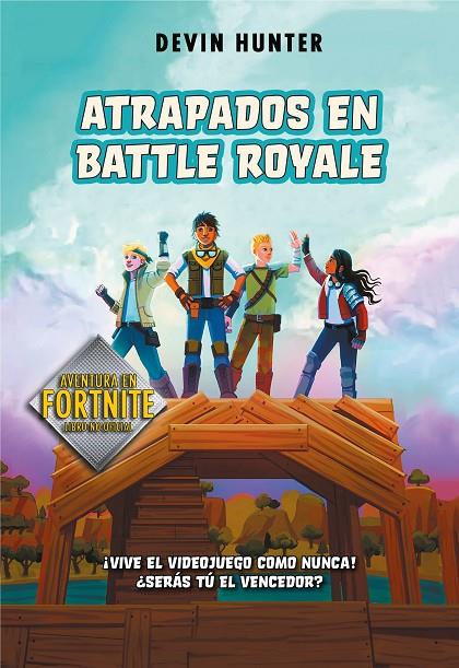 ATRAPADOS EN BATTLE ROYALE (ATRAPADOS EN BATTLE ROYALE 1) | 9788420434292 | HUNTER, DEVIN