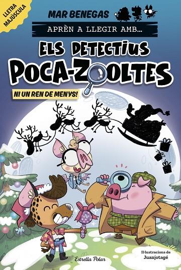 APRÈN A LLEGIR AMB ELS DETECTIUS POCA-ZOOLTES 9. NI UN REN DE MENYS! | 9791387782931 | BENEGAS, MAR | Llibreria Online de Tremp