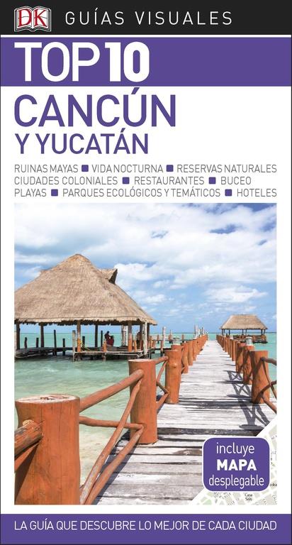 GUÍA VISUAL TOP 10 CANCÚN Y YUCATÁN | 9780241338032 | VVAA | Llibreria Online de Tremp