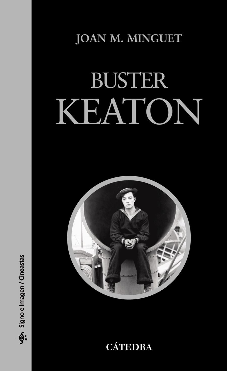 BUSTER KEATON  | 9788437624617 | MINGUET, JOAN M. | Llibreria Online de Tremp