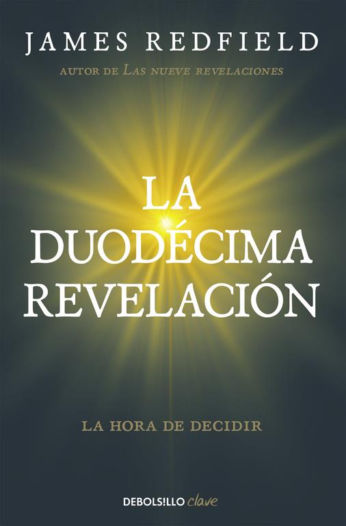 LA DUODÉCIMA REVELACIÓN (LA PROFECÍA CELESTINA 4) | 9788466332132 | REDFIELD,JAMES | Llibreria Online de Tremp