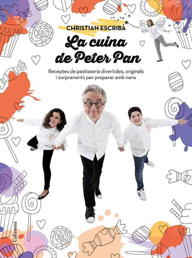 LA CUINA DE PETER PAN | 9788466421393 | CHRISTIAN ESCRIBÀ THOLONIAT | Llibreria Online de Tremp