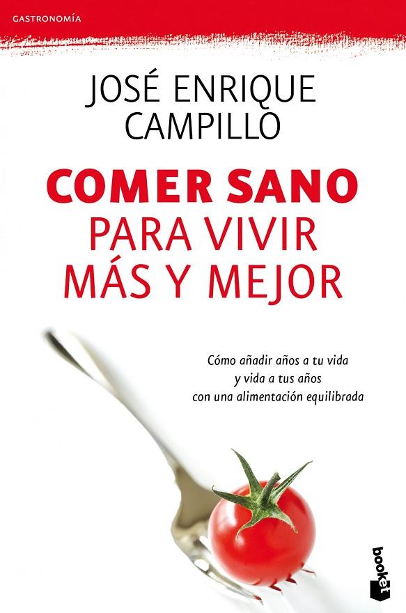 COMER SANO PARA VIVIR MEJOR | 9788423344499 | CAMPILLO, JOSE ENRIQUE