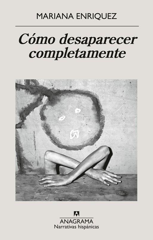 CÓMO DESAPARECER COMPLETAMENTE | 9788433946720 | ENRIQUEZ, MARIANA | Llibreria Online de Tremp