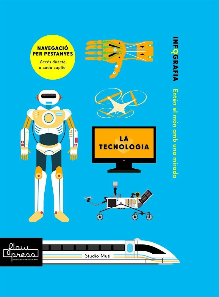 LA TECNOLOGIA | 9788494741838 | MUTI, STUDIO/ROGERS, SIMON | Llibreria Online de Tremp