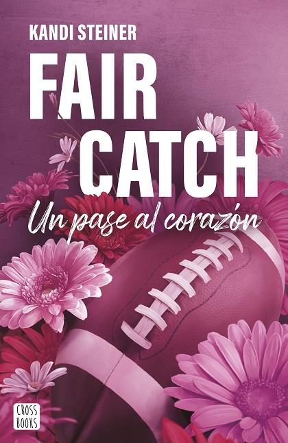 FAIR CATCH | 9788408305620 | STEINER, KANDI | Llibreria Online de Tremp