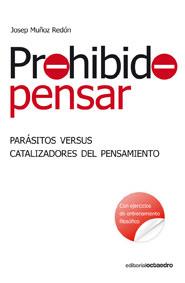PROHIBIDO PENSAR | 9788499210667 | MUÑOZ REDON, JOSEP | Llibreria Online de Tremp