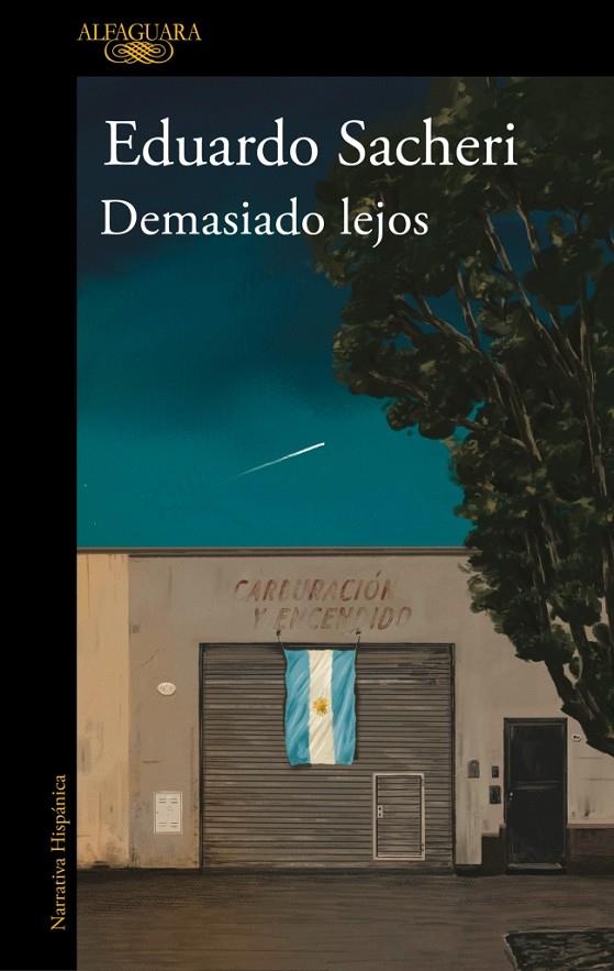 DEMASIADO LEJOS | 9788420439792 | SACHERI, EDUARDO | Llibreria Online de Tremp