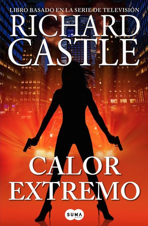 CALOR EXTREMO (SERIE CASTLE 7) | 9788483658772 | CASTLE,  RICHARD | Llibreria Online de Tremp