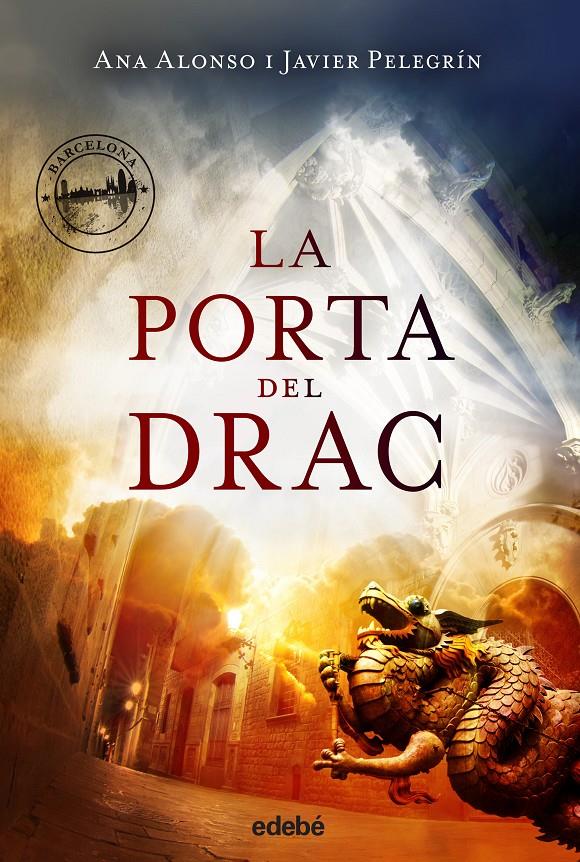 LA PORTA DEL DRAC | 9788468327754 | ANA ALONSO/JAVIER PELEGRÍN | Llibreria Online de Tremp