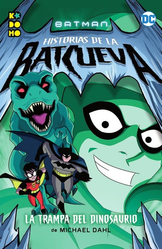 BATMAN: HISTORIAS DE LA BATCUEVA – LA TRAMPA DEL DINOSAURIO | 9788417549510 | DAHL, MICHAEL | Llibreria Online de Tremp